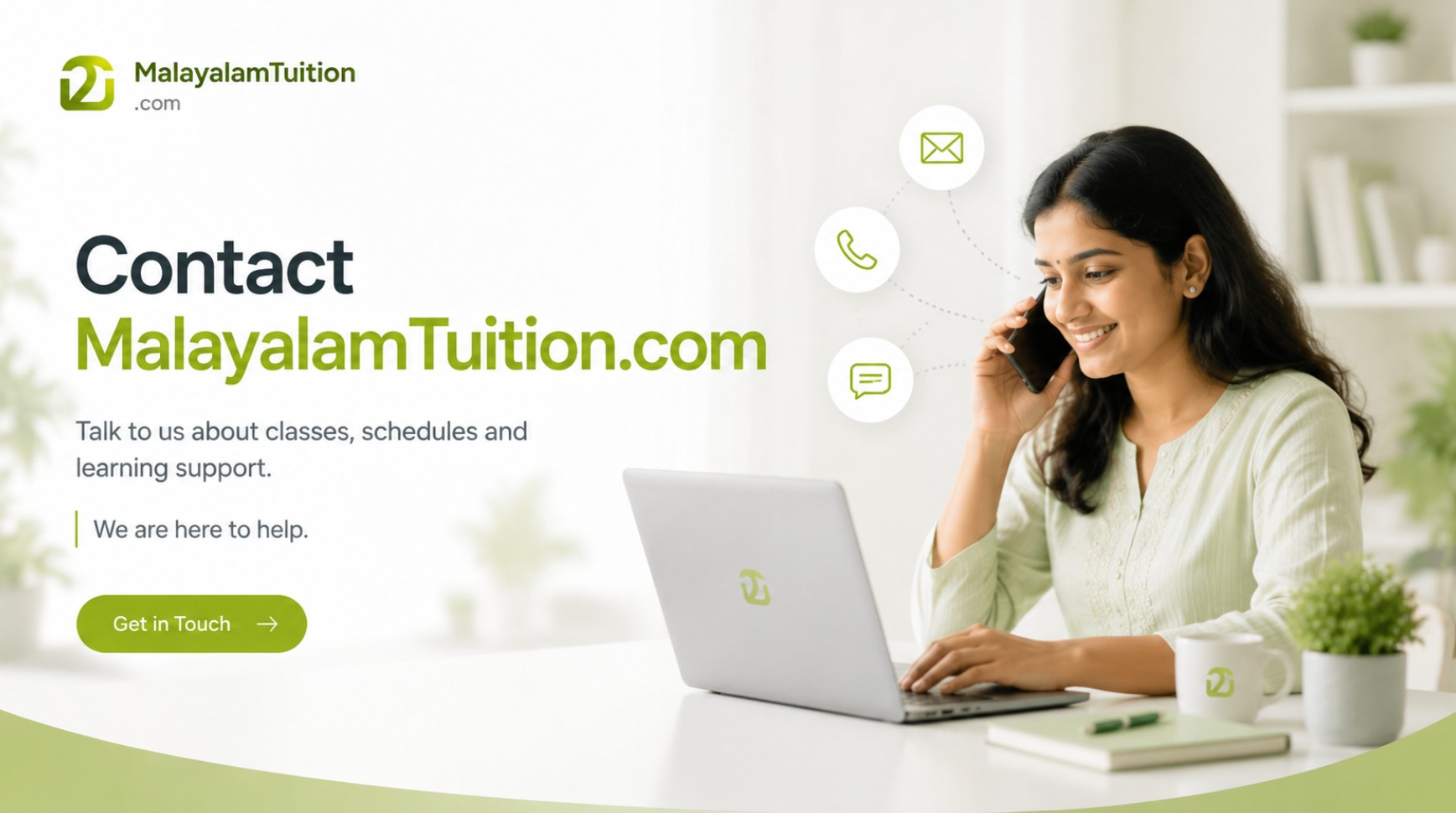 Contact MalayalamTuition.com — talk to us about classes, schedules and learning support